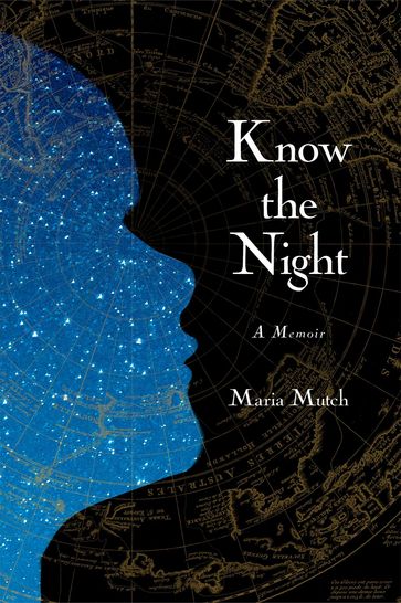 Know the Night - Maria Mutch