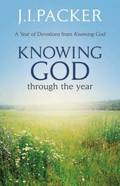 Knowing God Through the Year