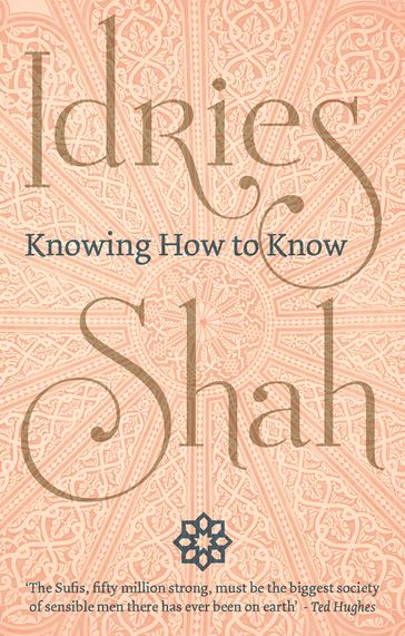 Knowing How to Know - Idries Shah