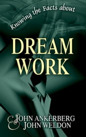 Knowing the Facts about Dream Work