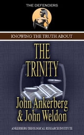 Knowing the Truth About the Trinity