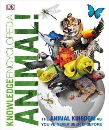 Knowledge Encyclopedia Animal! - DK - John Woodward
