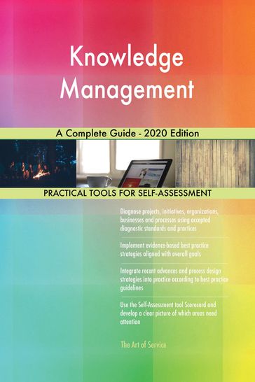 Knowledge Management A Complete Guide - 2020 Edition - Gerardus Blokdyk