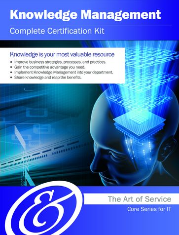 Knowledge Management Complete Certification Kit - Core Series for IT - Ivanka Menken