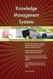 Knowledge Management Systems A Complete Guide - 2020 Edition