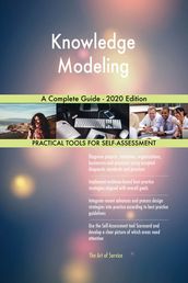 Knowledge Modeling A Complete Guide - 2020 Edition