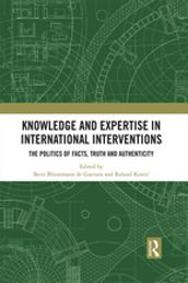 Knowledge and Expertise in International Interventions