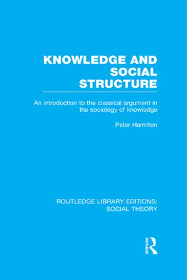 Knowledge and Social Structure - Peter Hamilton