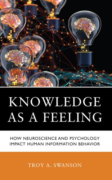 Knowledge as a Feeling - Troy A. Swanson