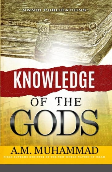 Knowledge of The Gods - ALI MAHDI MUHAMMAD