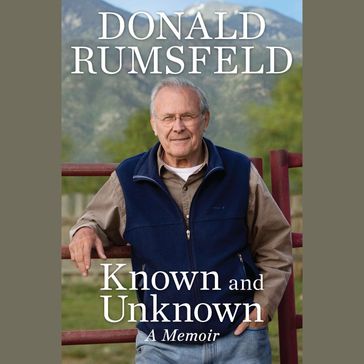 Known and Unknown - Donald Rumsfeld