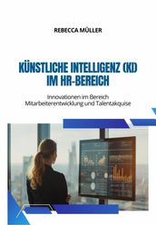 Künstliche Intelligenz (KI) im HR-Bereich