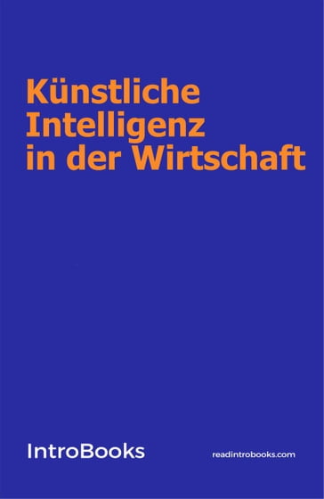 Künstliche Intelligenz in der Wirtschaft - IntroBooks Team