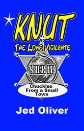 Knut (the lone vigilante)