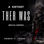 Knyght Ther Was, A (Special Edition)