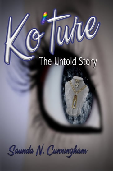 Ko'ture... the untold story - Saunda Cunningham