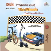 Koa Przyjacielski wycig The Wheels The Friendship Race