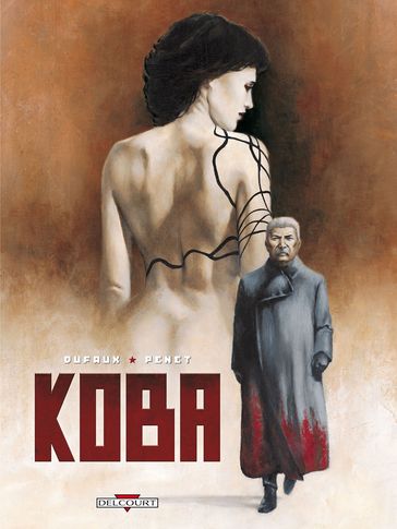 Koba - Jean Dufaux - Régis Penet