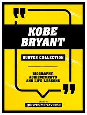 Kobe Bryant - Quotes Collection