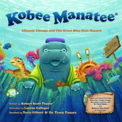 Kobee Manatee: Climate Change and The Great Blue Hole Hazard