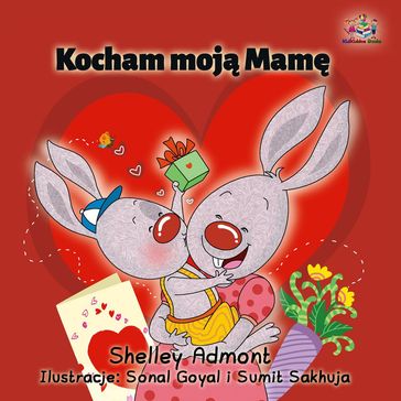 Kocham moj Mam - Shelley Admont - KidKiddos Books