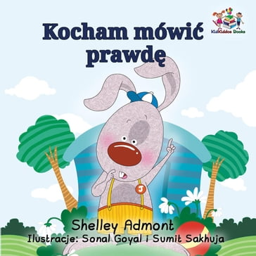 Kocham mówi prawd - Shelley Admont - KidKiddos Books