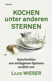 Kochen unter anderen Sternen