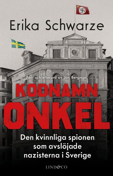 Kodnamn Onkel - Erika Schwarze - Niklas Lindblad