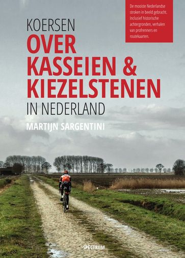 Koersen over kasseien & kiezelstenen in Nederland - Martijn Sargentini