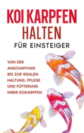 Koi Karpfen halten für Einsteiger