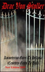 Koimeterion Gates to Hell Aka (Cemetery Gates to Hell)