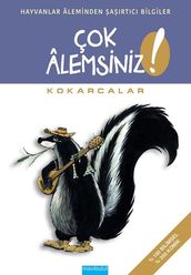 Kokarcalar-Çok Alemsiniz!