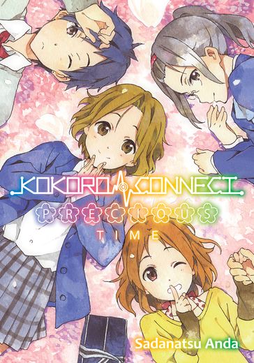 Kokoro Connect Volume 11: Precious Time - Sadanatsu Anda