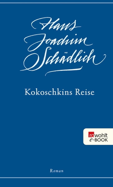 Kokoschkins Reise - Hans Joachim Schadlich