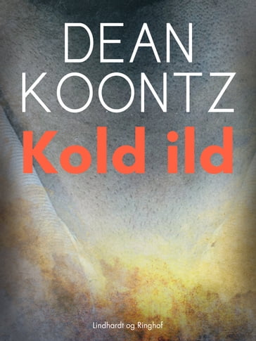 Kold ild - Dean R. Koontz