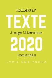 Kollektiv Junge Literatur Mannheim - Texte 2020