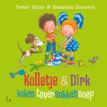 Kolletje & Dirk koken toversokkensoep - Pieter Feller