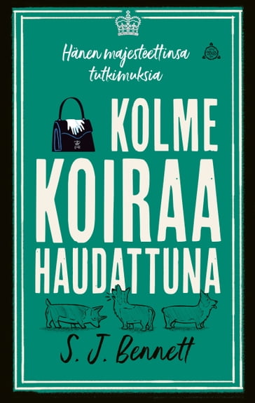 Kolme koiraa haudattuna - S. J. Bennett - Nick Stearn