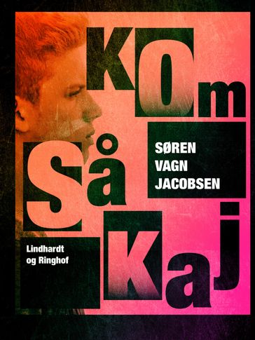 Kom sa Kaj - Søren Vagn Jacobsen