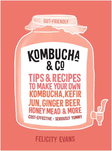 Kombucha & Co - Felicity Evans