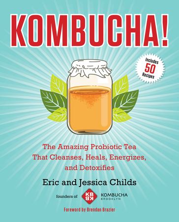 Kombucha! - Eric Childs - Jessica Childs