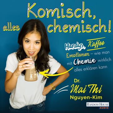 Komisch, alles chemisch - Mai Thi Nguyen-Kim