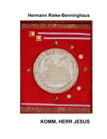 Komm, Herr Jesus - Hermann Rieke-Benninghaus - Johannes