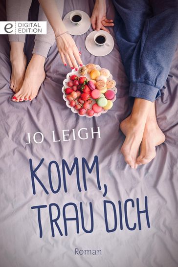 Komm, trau dich - Jo Leigh