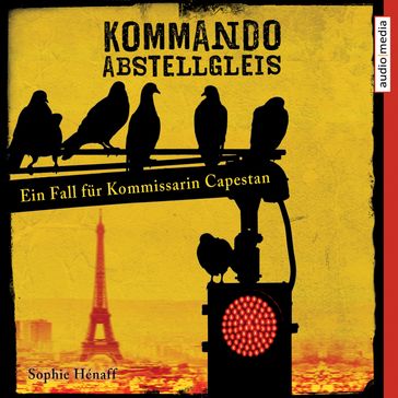 Kommando Abstellgleis - Sophie Hénaff