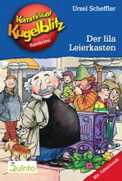 Kommissar Kugelblitz 05. Der lila Leierkasten