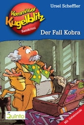 Kommissar Kugelblitz 14. Der Fall Kobra