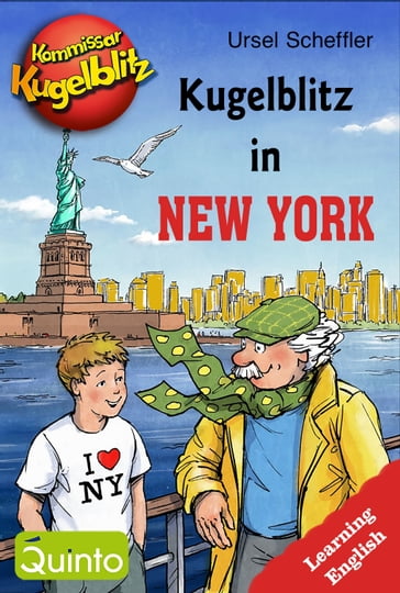 Kommissar Kugelblitz - Kugelblitz in New York - Ursel Scheffler