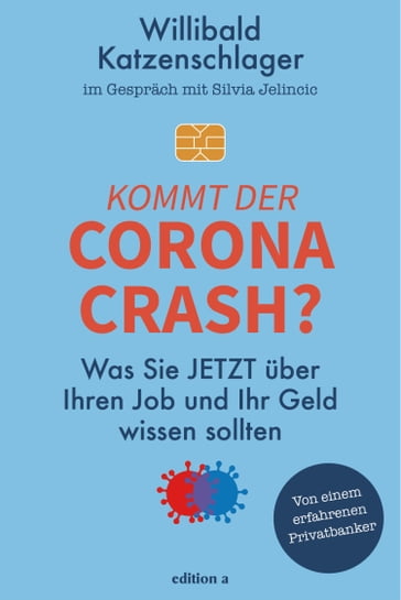 Kommt der Corona-Crash? - Willibald Katzenschlager
