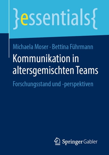 Kommunikation in altersgemischten Teams - Bettina Fuhrmann - Michaela Moser